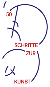 50 Schritte zur Kunst